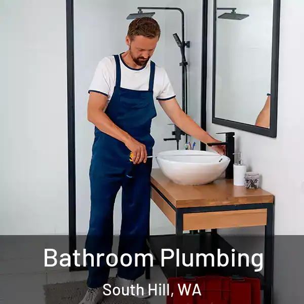  Bathroom Plumbing South Hill, WA