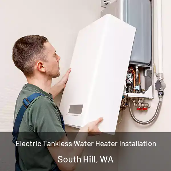  Electric Tankless Water Heater Installation South Hill, WA