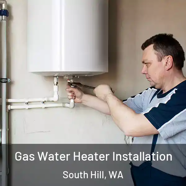  Gas Water Heater Installation South Hill, WA