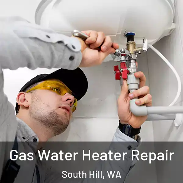  Gas Water Heater Repair South Hill, WA