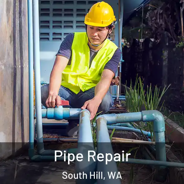  Pipe Repair South Hill, WA
