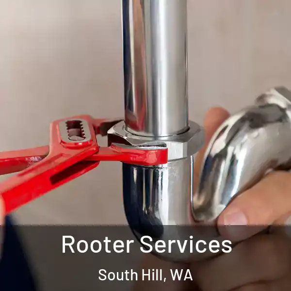  Rooter Services South Hill, WA
