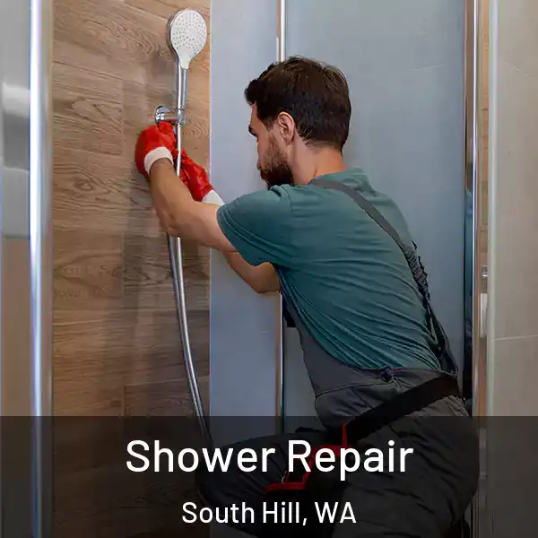  Shower Repair South Hill, WA