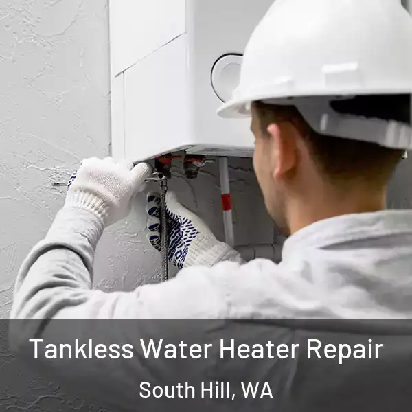  Tankless Water Heater Repair South Hill, WA